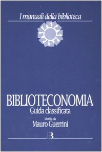 Biblioteconomia. Guida classificata