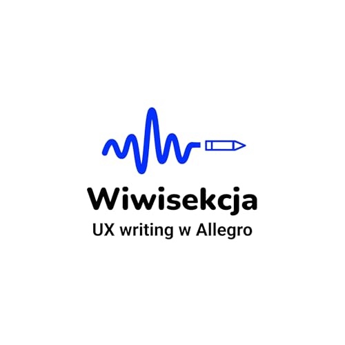 UX Writing w Allegro (gościnie: Magdalena Szydeł i Hanna Bielerzewska)