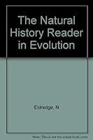 The Natural History Reader in Evolution 0231061560 Book Cover