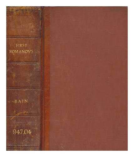 The first Romanovs: (1613-1725) A history of Mo... B00085QTKM Book Cover