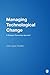 Managing Technological Change: A Strategic Partnership Approach