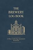 The Brewery Log Book: A Place-Collecting Journal for Brewery Visits