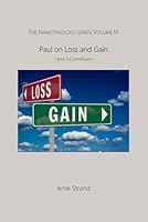 Paul on Loss and Gain: I and II Corinthians (The Nanotheology Series) 8293961015 Book Cover