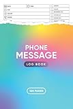 Phone Call Log Book: Telephone Message Book, Voicemail Notebook, Inbound and Outbound Call Log Book for Business - Call Center, Telephone Operators - 6” x 9” 120 Pages