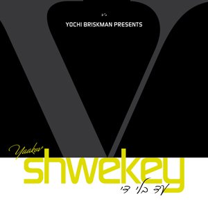 Yaakov Shwekey - Yochi Briskman presents