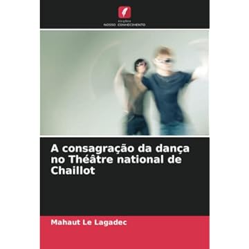 Capa do livro A consagração da dança no Théâtre national de Chaillot