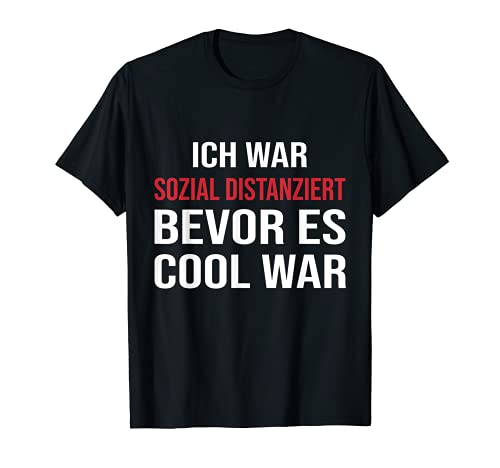 Social Distanciado antes de ser Cool War Divertido Introvertido Camiseta