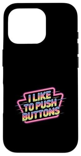 I Like To Push Buttons Ȃ̂ |- X}zP[X iPhone 16 Pro p
