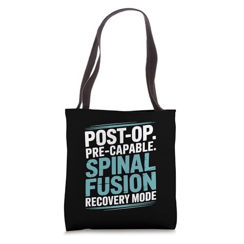 Back Surgery Post-Op Recovery Spinal Stenosis Tote Bag
