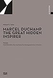 Marcel Duchamp: The Great Hidden Inspirer (Poiesis, 4)