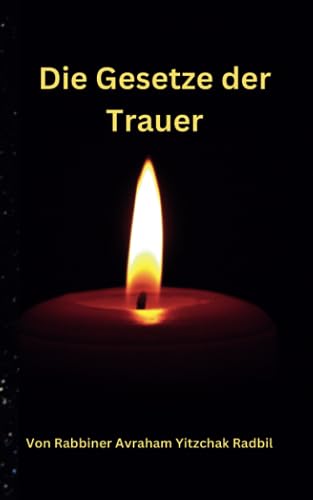 Die Gesetze der Trauer: Zusammenfassung der jüdischen Trauergesetze