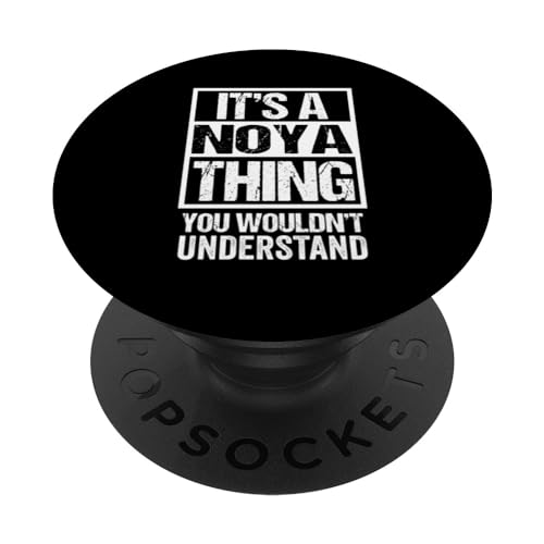 It's A Noya Thing You Wouldn't Understand First Name PopSockets mit austauschbarem PopGrip