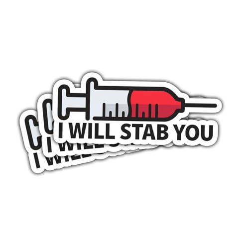 3 calcomanías con texto en inglés "I Will Stab You", divertidas jeringas de enfermería, calcomanías médicas de 3 pulgadas para laptop, botella de agua, teléfono, coche, ventana, casco, Kindles Tumbler
