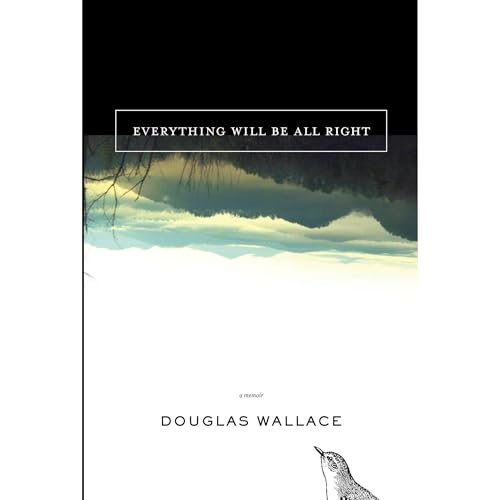 Everything Will Be All Right by Douglas Wallace episode artwork