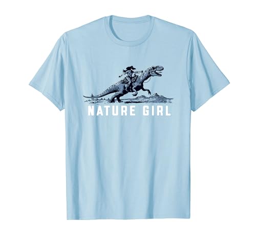 Nature Girl Funny Cowgirl T-Rex Dinosaur T-Shirt
