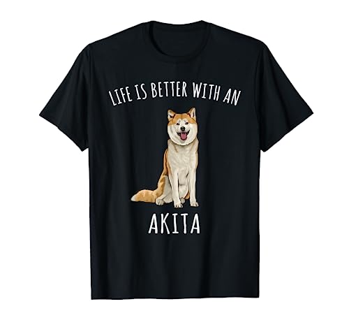 La Vita è Migliore con Un Cane Akita Maglietta