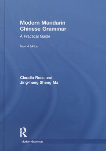 Modern Mandarin Chinese Grammar: A Practical Guide (Modern Grammars)