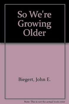 Paperback So We're Growing Older Book