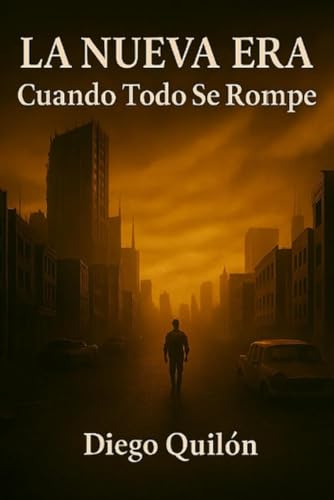 LA NUEVA ERA: cuando todo se rompe