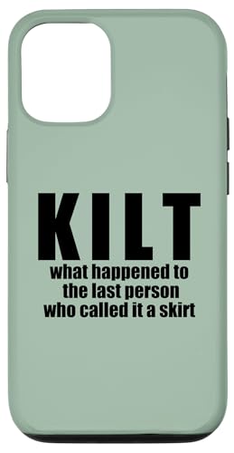 KILT what happened it a skirt Scottish Scotland Meme �X�}�z�P�[�X iPhone 12/12 Pro �p