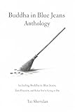 Buddha in Blue Jeans: Five Book Zen Anthology