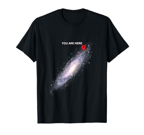 Galaxy Science Geek Estás aquí Espacio Camiseta
