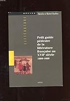 Petit guide pedestre de la litterature francaise au XVIIe siecle: 1600-1660 (Breves Litterature) 2218016338 Book Cover