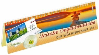 Irische Segenswünsche 2011: Der Wochenplaner Irische Segenswünsche 2011: Der Wochenplaner