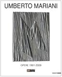 umberto mariani bergamo  Umberto Mariani. Opere 1991-2009. Ediz. illustrata