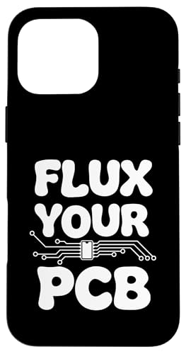 Flux Your PCB �v�����g��� �G���N�g���j�N�X �͂񂾕t�� �n�� �X�}�z�P�[�X iPhone 16 Pro Max �p