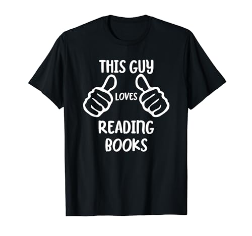 Funny Book Reader This Guy Loves Reading Books T-Shirt