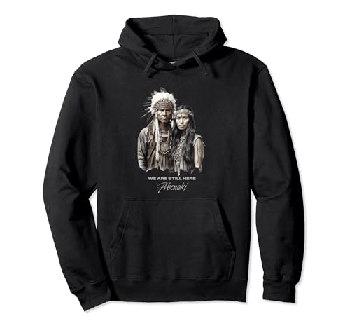Image of Abenaki Tribe We Are Here Native Indian Pride Warrior Couple Pullover Hoodie