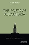 The Poets of Alexandria (Understanding Classics)