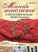 Mundo Macrame/ Macrame World 9876100718 Book Cover