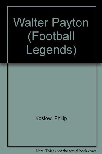 Walter Payton (Football Legends) 0791024555 Book Cover