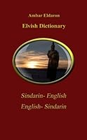 Elvish Dictionary Sindarin-English English-Sindarin 1511491620 Book Cover