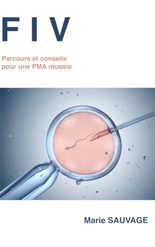 FIV - Grossesse: Parcours et conseils pour une PMA réussie