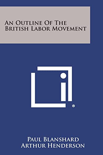 An Outline Of The British Labor Movement