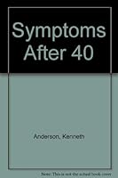 Symptoms After 40 0688082459 Book Cover