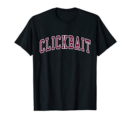 Clickbait T-Shirt