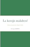 La korojn malalten!: Spertoj de junulo pri rilatoj al milito (Esperanto Edition)