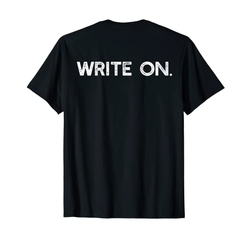 Writers Keep Writing Meme au dos T-Shirt
