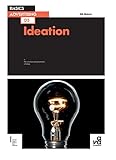 Basics Advertising 03: Ideation