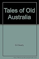 Tales of Old Australia 1864360135 Book Cover