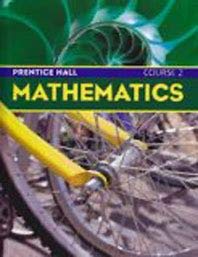 Mathematics (Prentice Hall Mathematics, Course 2) 013125085X Book Cover