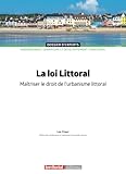 littoral moto montpellier  La loi Littoral: Maîtriser le droit de l\'urbanisme littoral