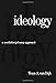 Ideology: A Multidisciplinary Approach