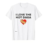 BuzzFeed Unsolved I Love The Hot Daga T-Shirt