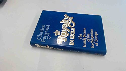 Royalty in Exile: the Inside Stories Of... 0860511316 Book Cover