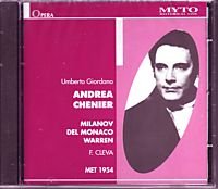 Giordano: Andrea Chenier [New York -- December 4, 1954; Zinka Milanov, Rosalind Elias, Mario Del Monaco, Leonard Warren, Frank Valentino, Salvatore Baccaloni; Fausto Cleva]